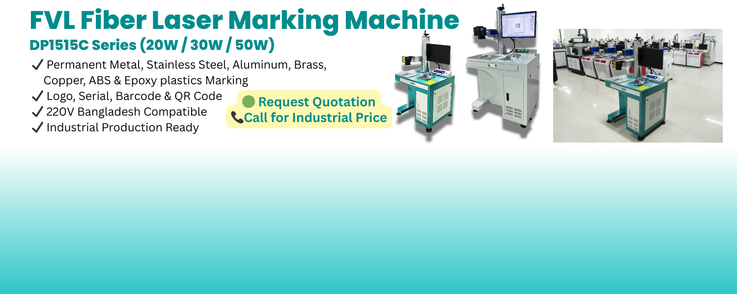 FVL DP1515C Fiber Laser Marking Machine 20W 30W 50W Bangladesh